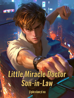 Little Miracle Doctor Son-in-Law